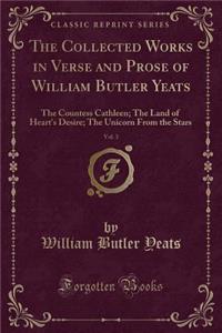 The Collected Works in Verse and Prose of William Butler Yeats, Vol. 3