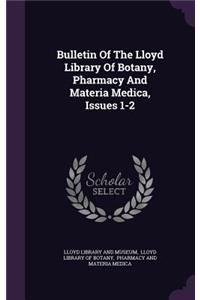 Bulletin of the Lloyd Library of Botany, Pharmacy and Materia Medica, Issues 1-2