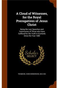 Cloud of Witnesses, for the Royal Prerogatives of Jesus Christ