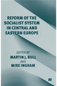 Reform of the Socialist System in Central and Eastern Europe