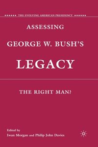 Assessing George W. Bush's Legacy