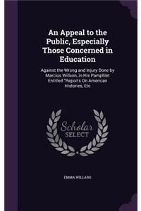 An Appeal to the Public, Especially Those Concerned in Education