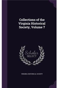 Collections of the Virginia Historical Society, Volume 7