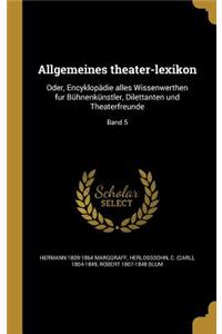 Allgemeines theater-lexikon