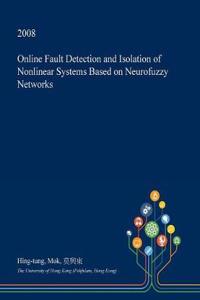 Online Fault Detection and Isolation of Nonlinear Systems Based on Neurofuzzy Networks