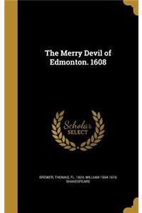 The Merry Devil of Edmonton. 1608