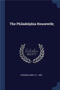 Philadelphia Housewife;