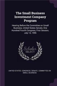 The Small Business Investment Company Program