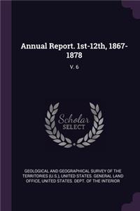 Annual Report. 1st-12th, 1867-1878