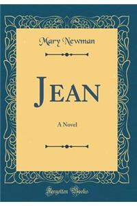 Jean: A Novel (Classic Reprint)