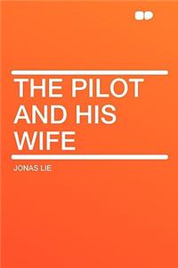 The Pilot and His Wife