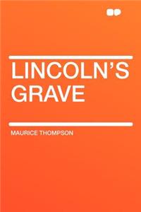 Lincoln's Grave