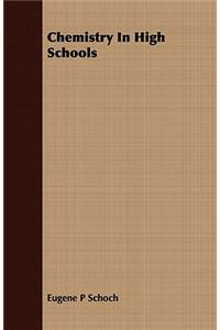 Chemistry in High Schools