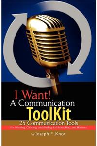 I Want! a Communication Toolkit