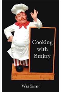 Cooking with Smitty
