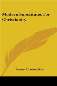 Modern Substitutes For Christianity