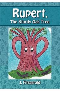 Rupert, the Sturdy Oak Tree