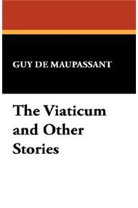 The Viaticum and Other Stories