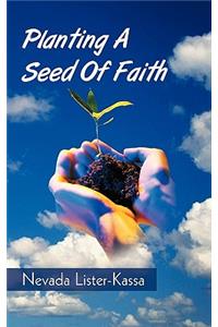Planting A Seed Of Faith