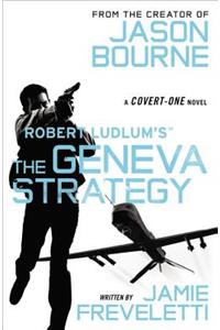 Robert Ludlum's (Tm) the Geneva Strategy