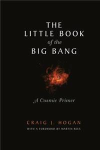 Little Book of the Big Bang