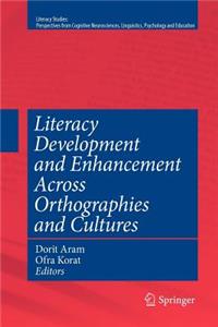 Literacy Development and Enhancement Across Orthographies and Cultures