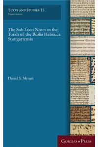 Sub Loco Notes in the Torah of the Biblia Hebraica Stuttgartensia