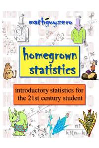 Homegrown Statistics