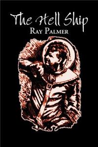 The Hell Ship by Roy Palmer, Science Fiction, Fantasy