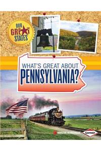 What's Great about Pennsylvania?