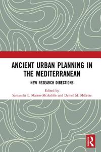 Ancient Urban Planning in the Mediterranean