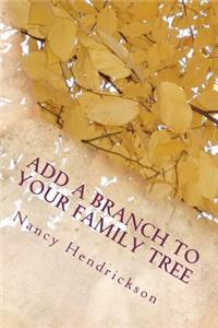 Add a Branch to Your Family Tree