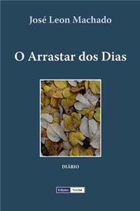 O Arrastar dos Dias