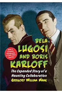 Bela Lugosi and Boris Karloff