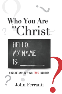Who You are In Christ