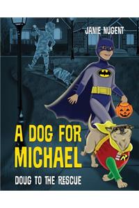 A Dog for Michael