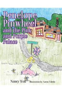 Penelope Pinwheel and the Pink and Purple Palace