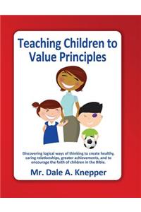 Teaching Children to Value Principles
