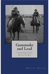 Gunsmoke and Lead