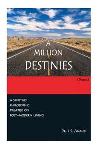 A MILLION DESTINIES [Poems]