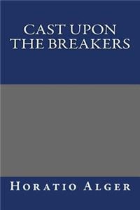 Cast Upon the Breakers