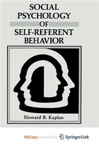 Social Psychology of Self-Referent Behavior