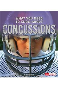 What You Need to Know about Concussions