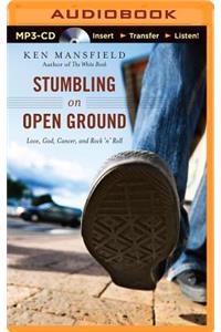 Stumbling on Open Ground