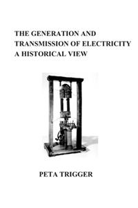 The Generation and Transmission of Electricity