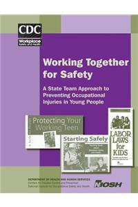 Working Together for Safety