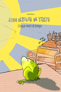 Cinq mètres de temps/Cinque metri di tempo