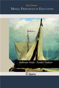 Moral Principles in Education