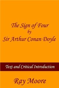 The Sign of Four by Sir Arthur Conan Doyle