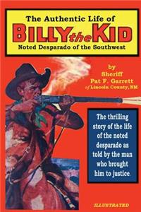 The Authentic Life of Billy the Kid